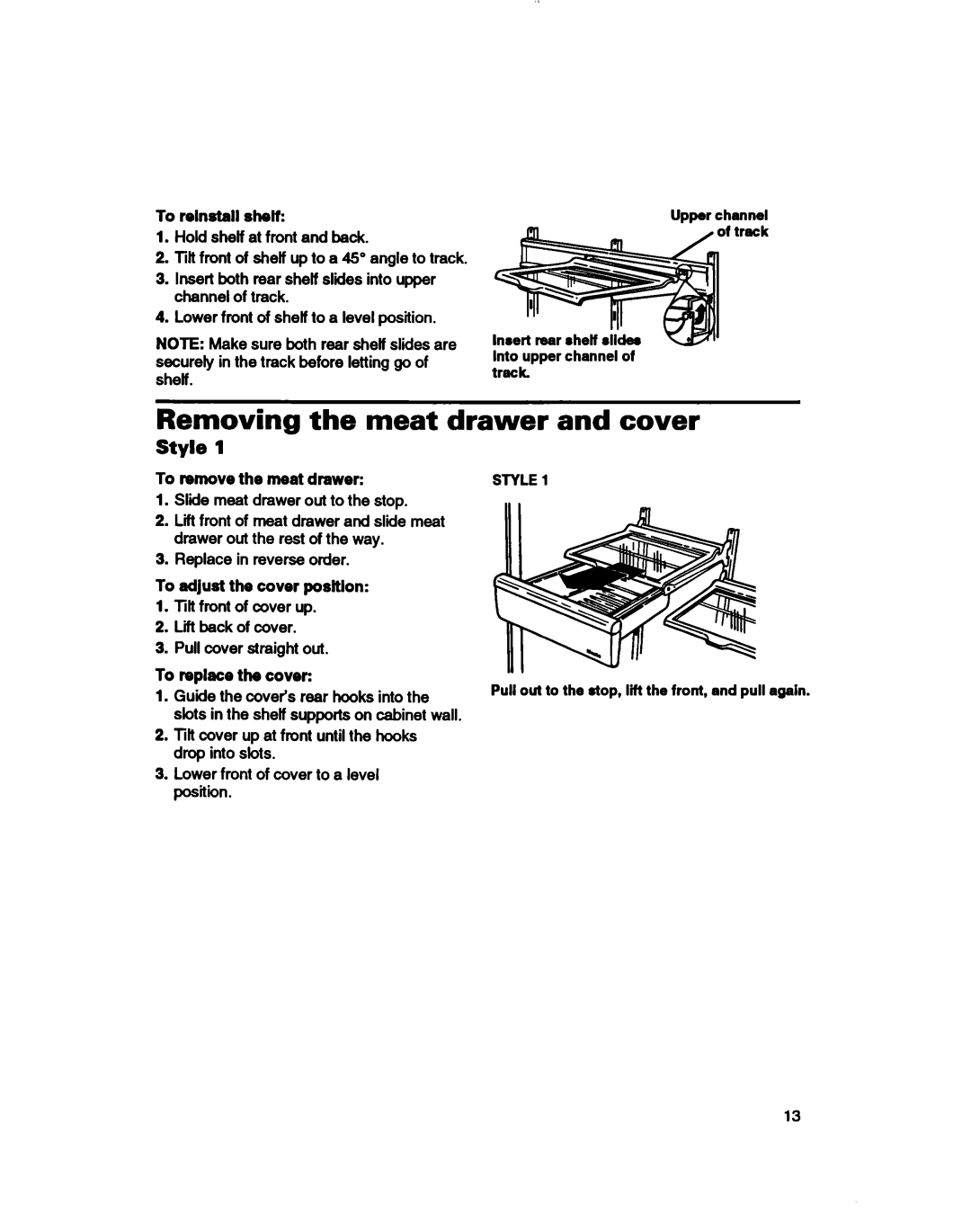 Whirlpool 3ET16NKXDG00 manual Removing the meat drawer and cover, Style, To remove the meat drawer 