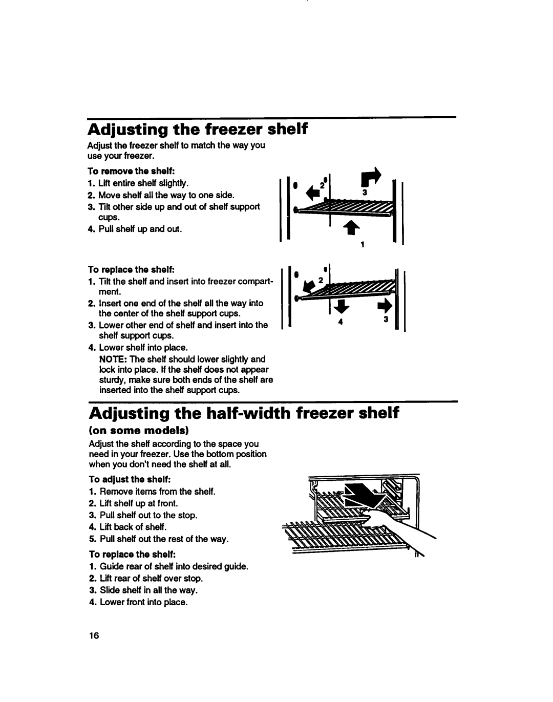 Whirlpool 3ET16NKXDG00 manual Adjusting the freezer shelf, Adjusting the half-width freezer shelf 