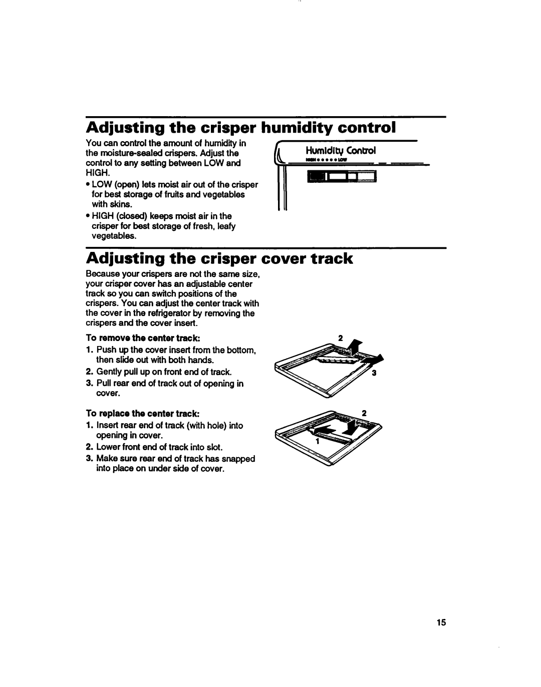 Whirlpool 3ET16NKXDG00 manual Adjusting the crisper humidity control, Adjusting the crisper cover track 