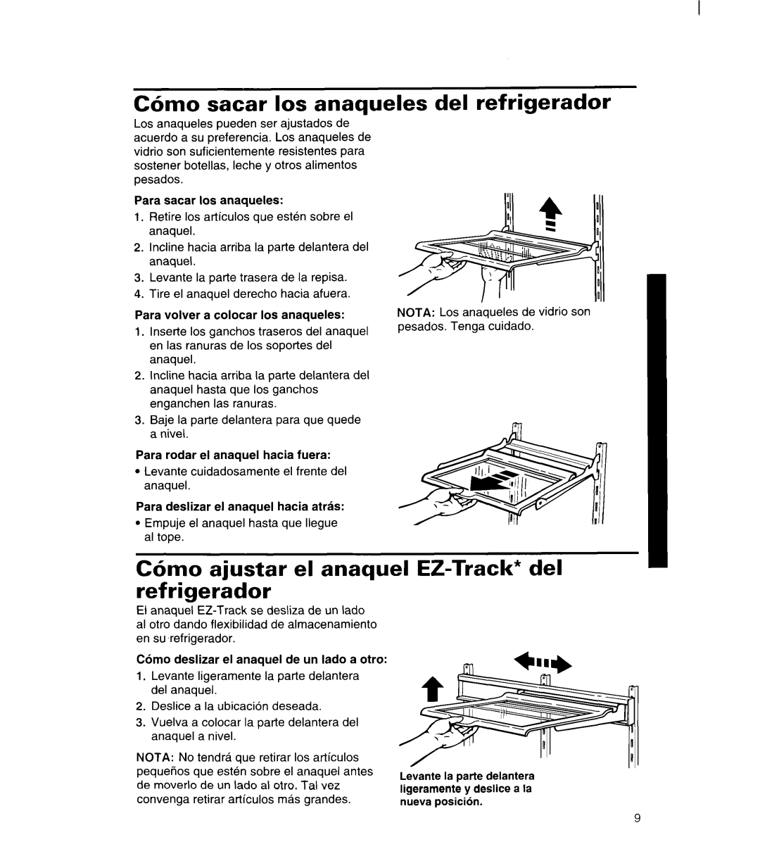 Whirlpool 3ET22DKXDN00 C6mo sacar 10s anaqueles del refrigerador, C6mo ajustar el anaquel refrigerador, EZ-Track* del 