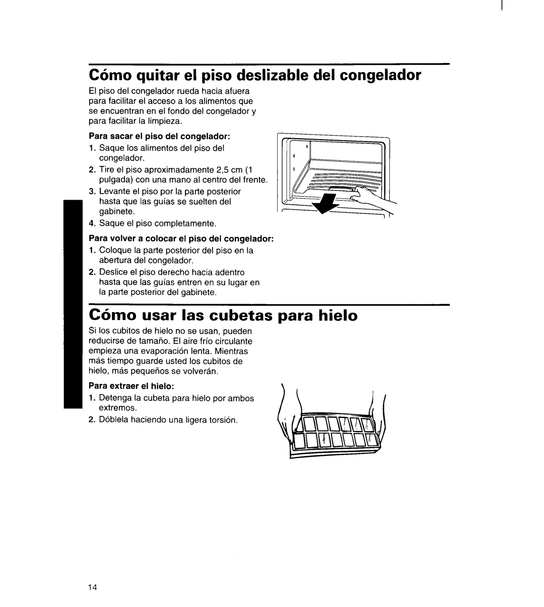 Whirlpool 3ET22DKXDN00 manual C6mo quitar el piso deslizable del congelador, C6mo usar las cubetas para hielo 