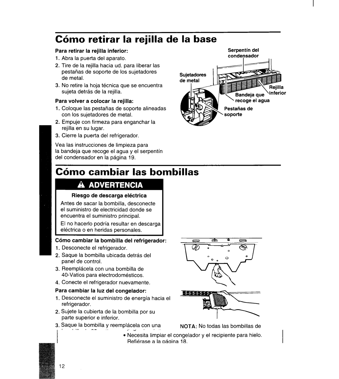 Whirlpool 3ET22DKXDN00 manual C6mo retirar la rejilla de la base, C6mo cambiar las bombillas 