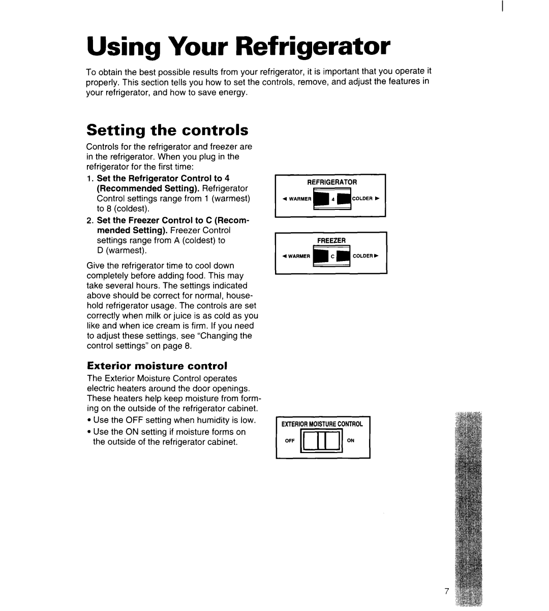 Whirlpool 3ET22DKXDN00 manual Using Your Refrigerator, Setting the controls, Exterior moisture control 