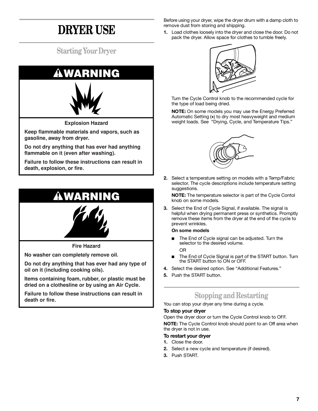 Whirlpool 3HLER5437JQ0 Dryer USE, Starting Your Dryer, Stopping and Restarting, To stop your dryer, To restart your dryer 