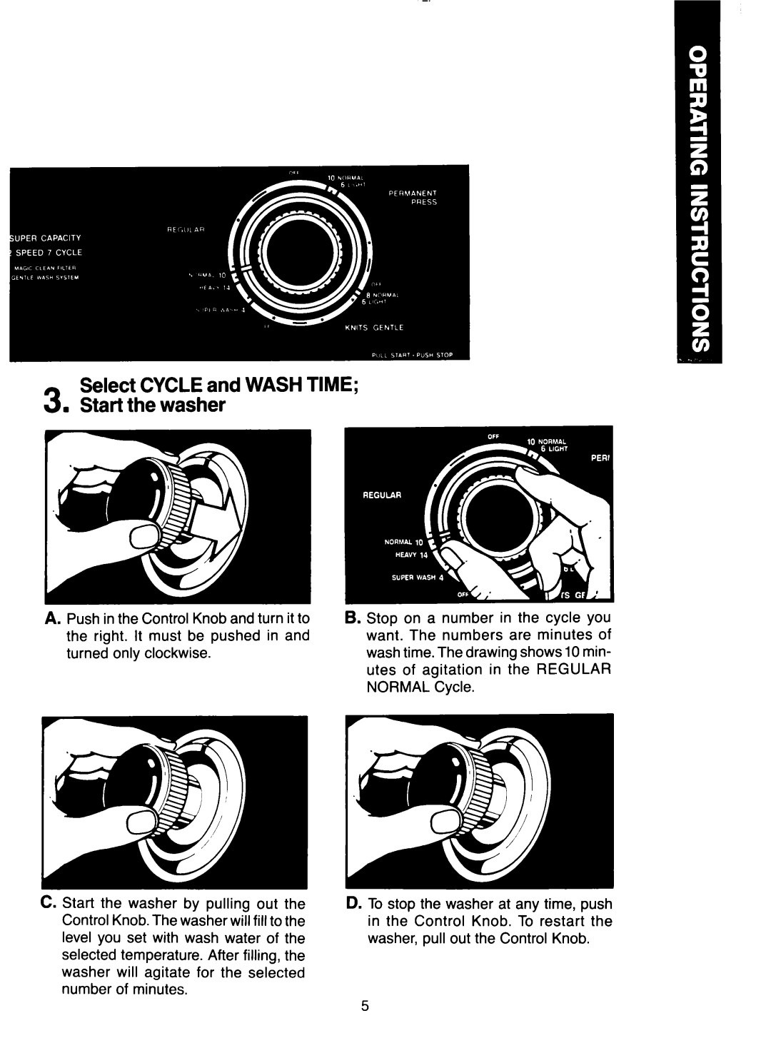 Whirlpool 3LA5581 manual Select Cycle and Wash Time Start the washer 