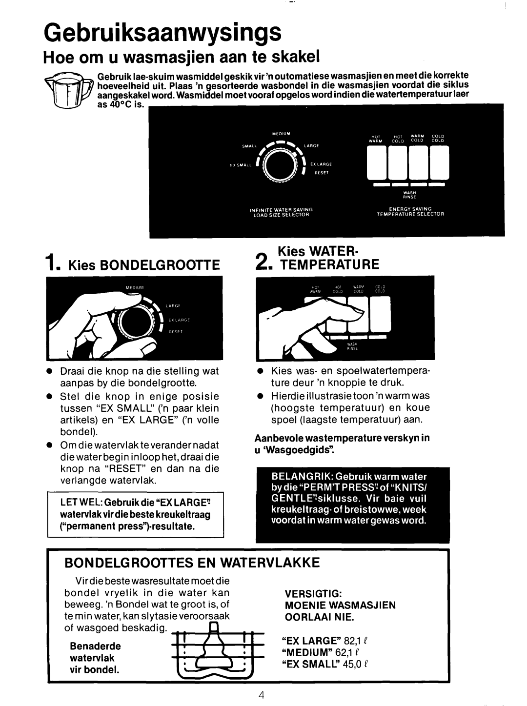 Whirlpool 3LA5801XX manual Gebruiksaanwysings, Wasmasjien aan te skakel, Kies Water 1n Kies Bondelgrootte 2w Temperature 