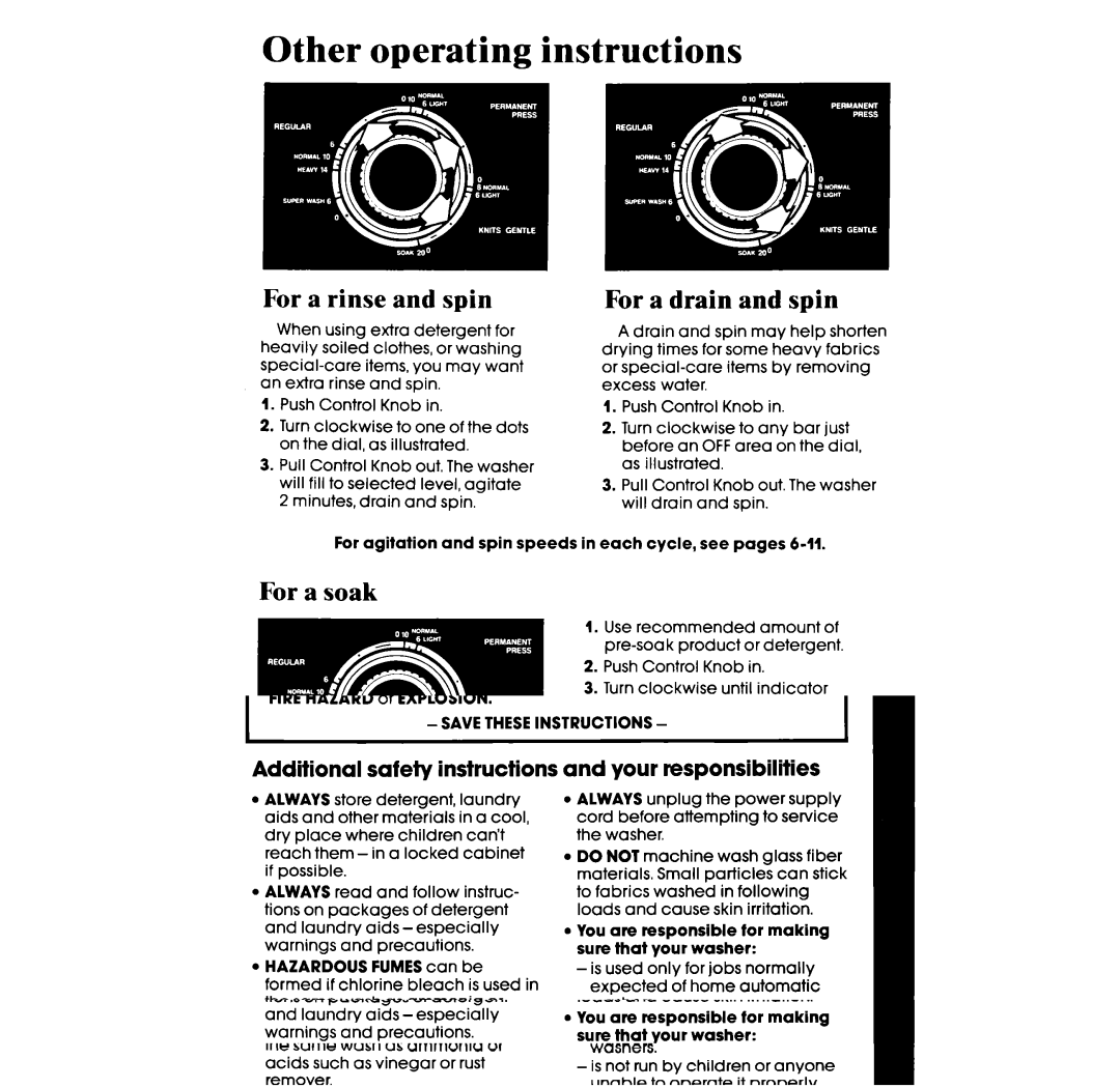 Whirlpool 3LA58OOXS manual Other operating instructions, For a rinse and spin For a drain and spin 