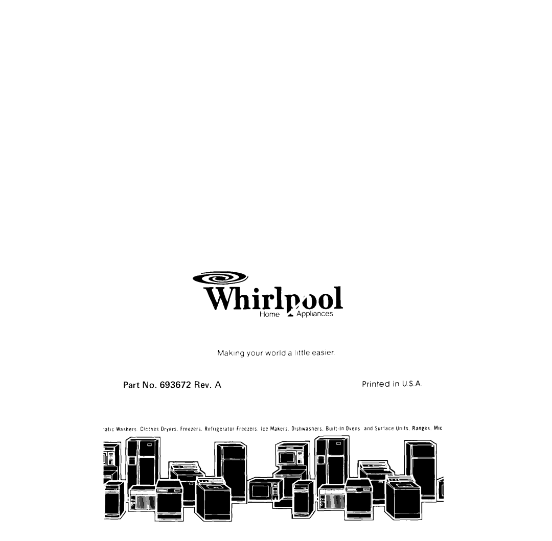 Whirlpool 3LE5710XM manual Whirlwol, Home r Apphances Making your world a little easier 