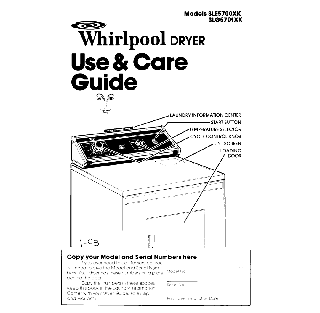 Whirlpool 3LE5700XK, 3LG5701XK manual Use & Care, Copy your Model and Serial Numbers here 