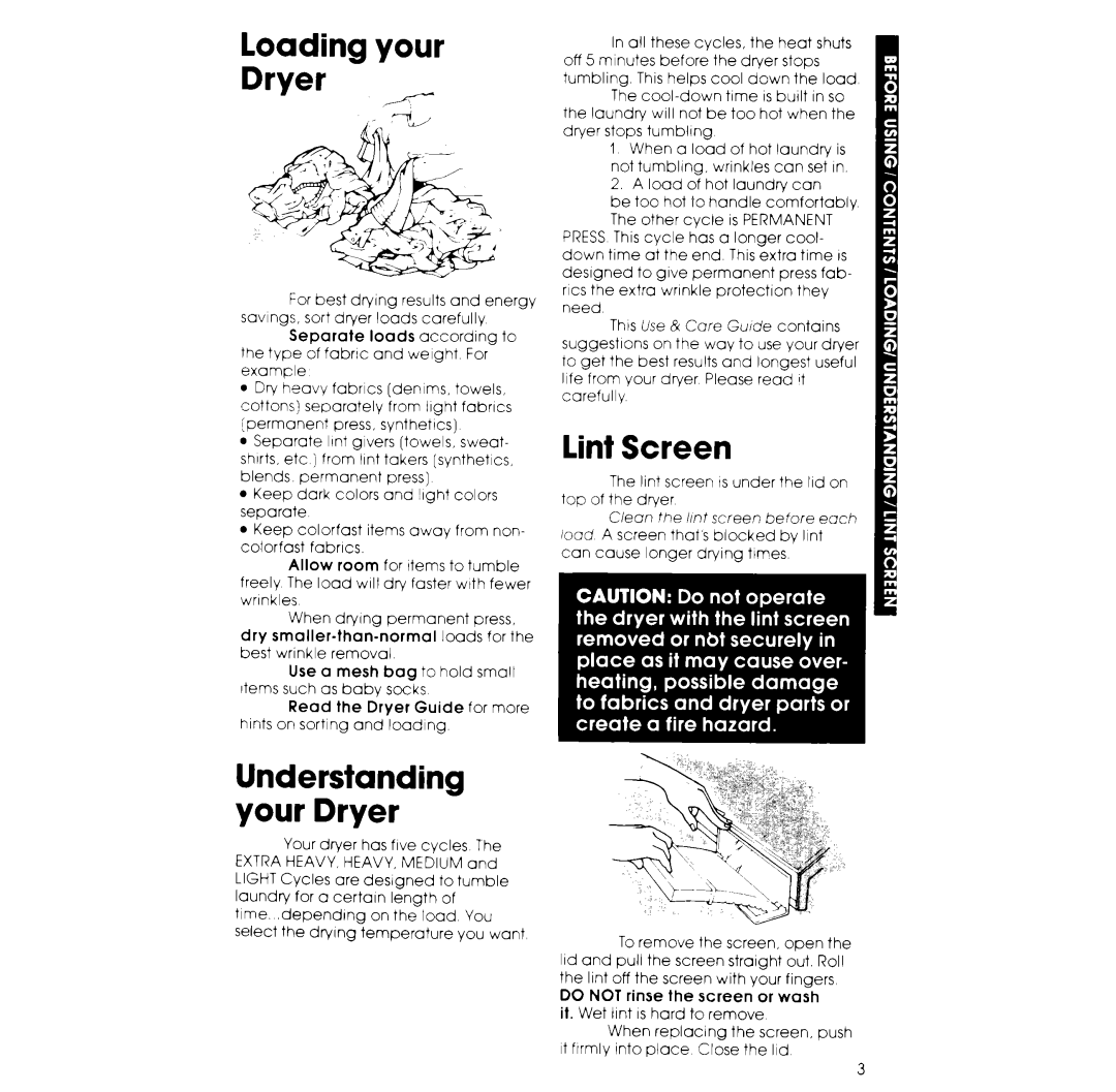 Whirlpool 3LE5700XK, 3LG5701XK manual Loading your Dryer, Lint Screen, Separate, Use a mesh bag to hold small 