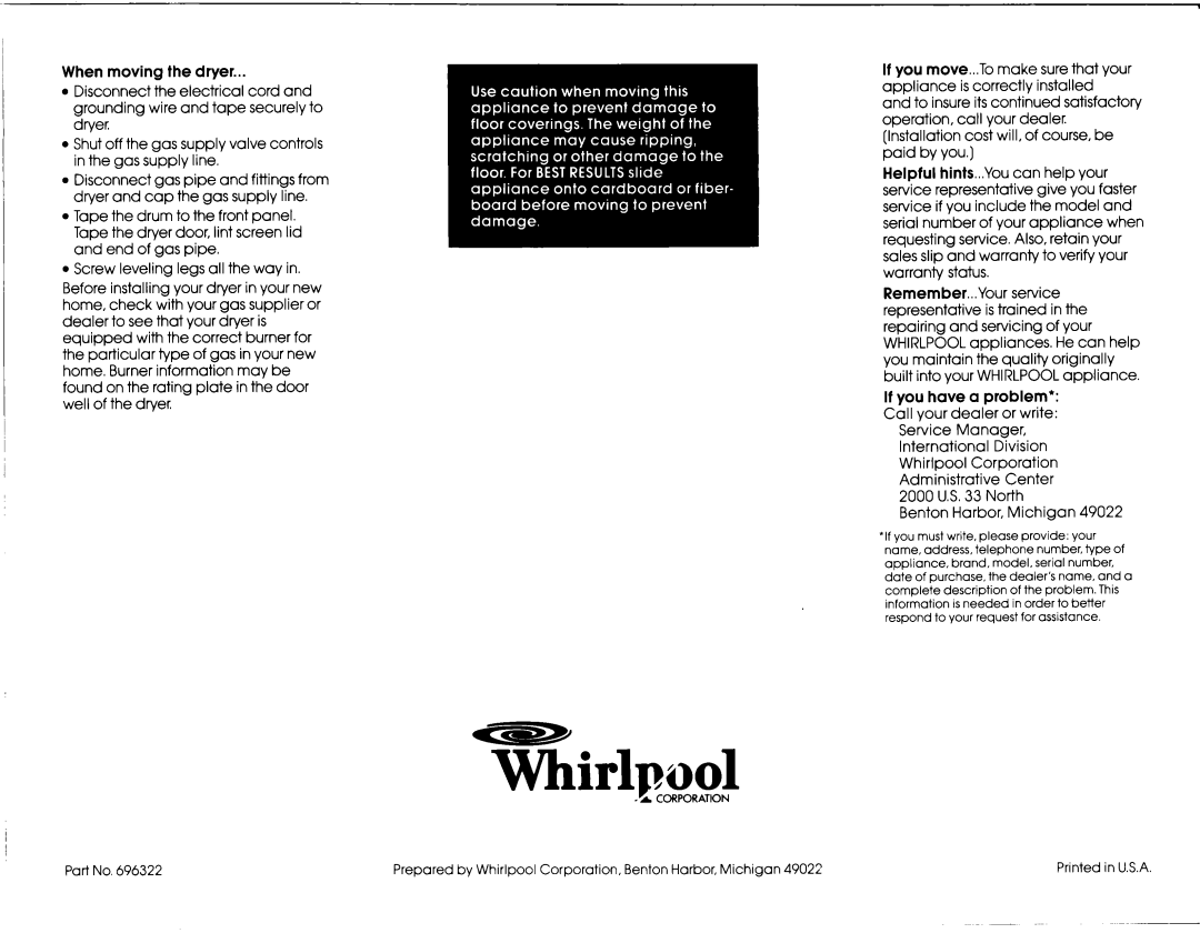 Whirlpool 3LG5701XP manual When moving the dryer, If you have a problem 