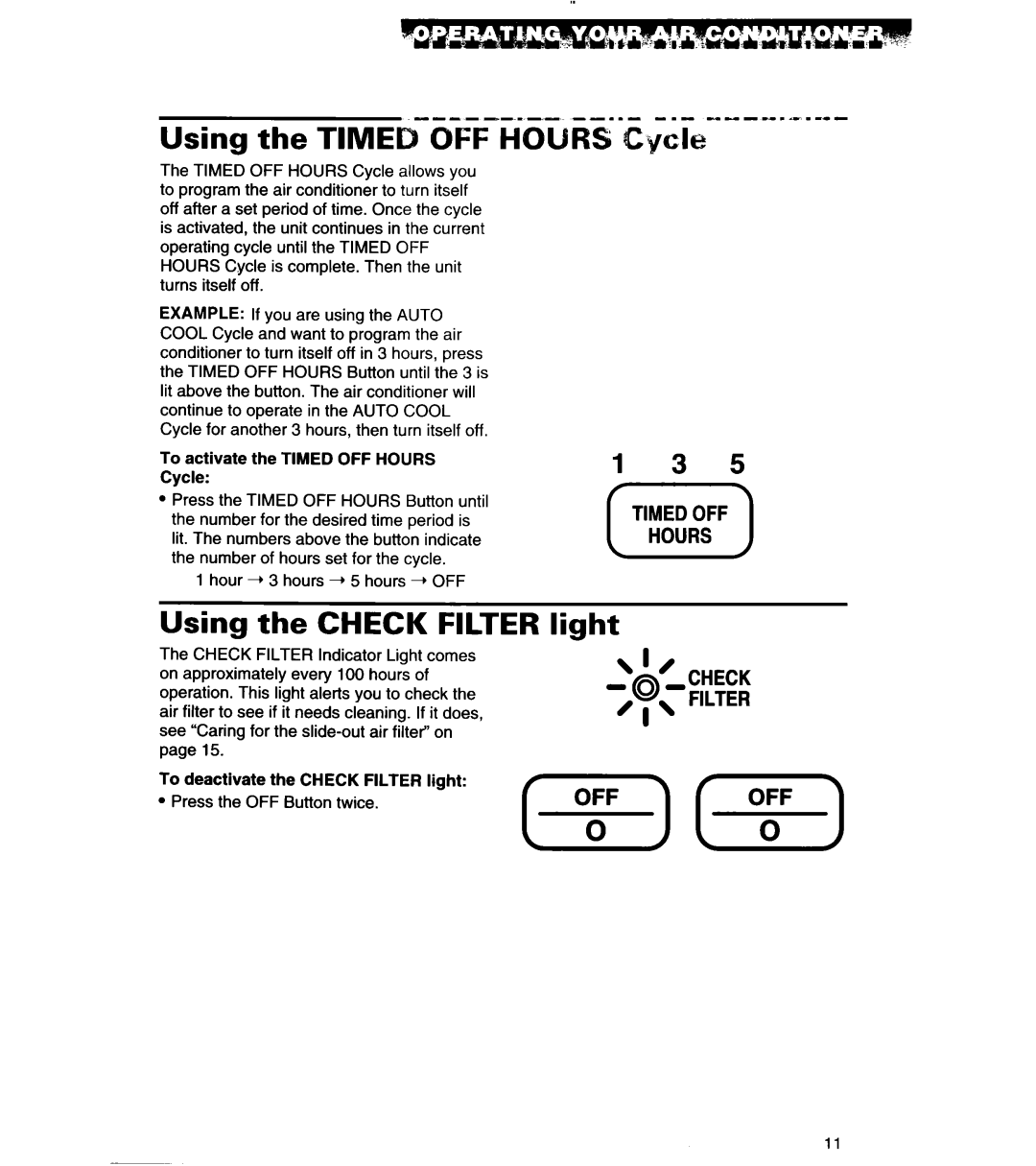 Whirlpool 3PACH21DD0 important safety instructions Using the Time OFF Hours Gycle, Using the Check Filter light 