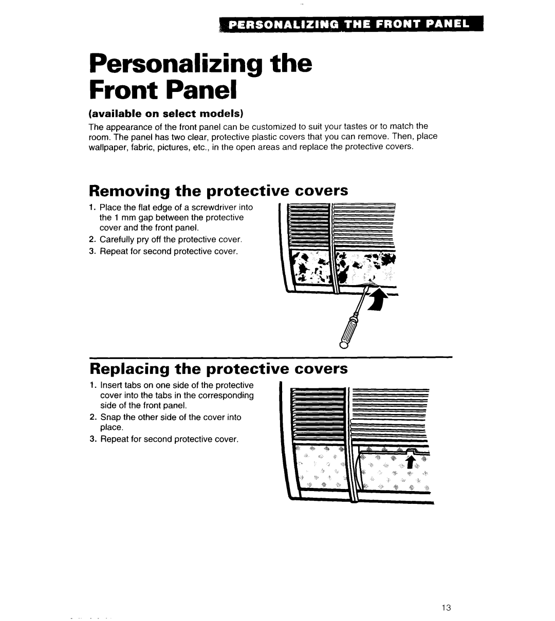 Whirlpool 3PACH21DD0 Personalizing Front Panel, Removing the protective covers, Replacing the protective covers 