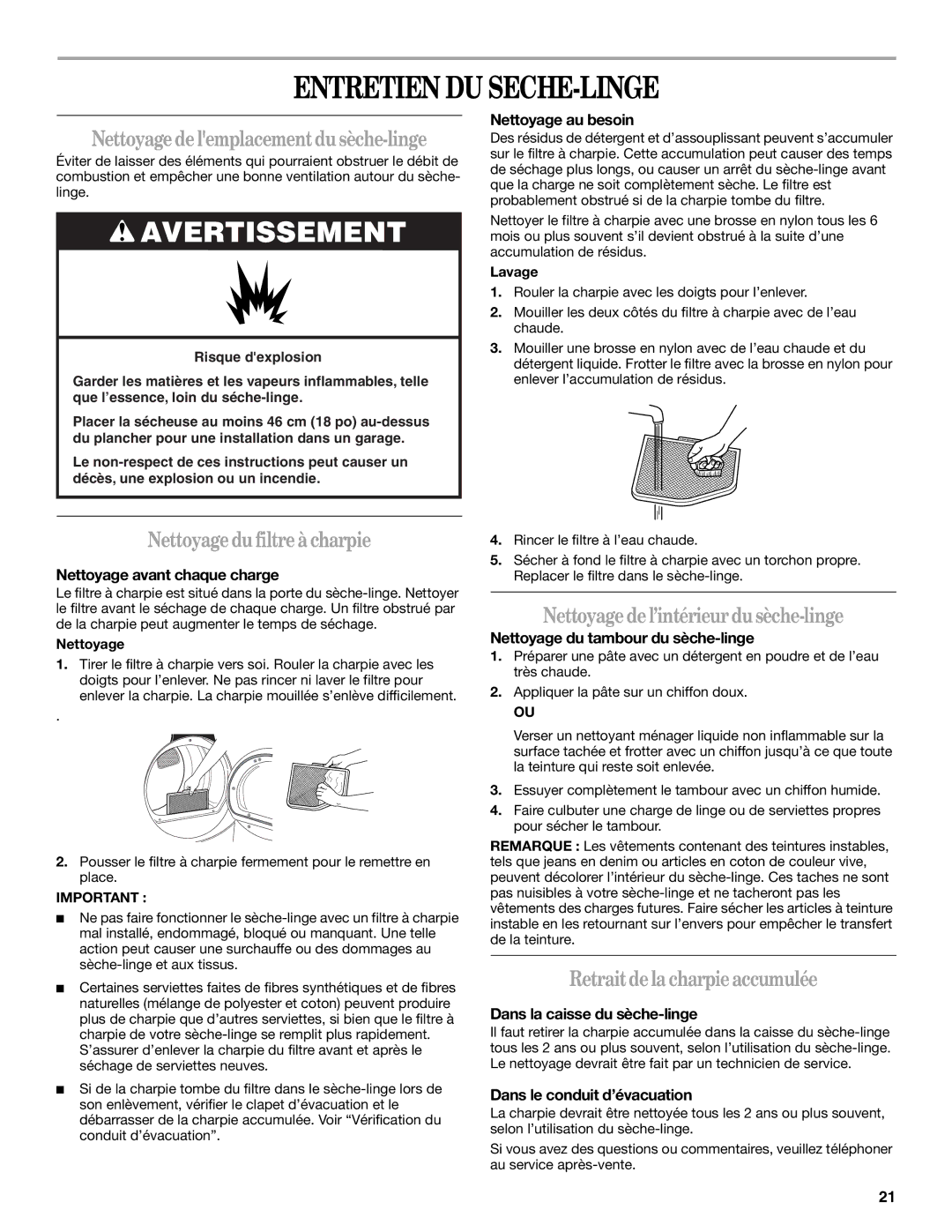 Whirlpool 3RAWZ481G, 3RAWZ481E Entretien DU SECHE-LINGE, Nettoyagedelemplacementdu sèche-linge, Nettoyagedu filtreàcharpie 