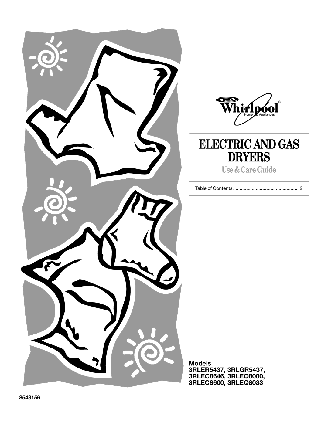 Whirlpool 3RLEC8646, 3RLER5437, 3RLGR5437, 3RLEQ8033, 3RLEC8600, 3RLEQ8000 manual Electric and GAS Dryers, 8543156 