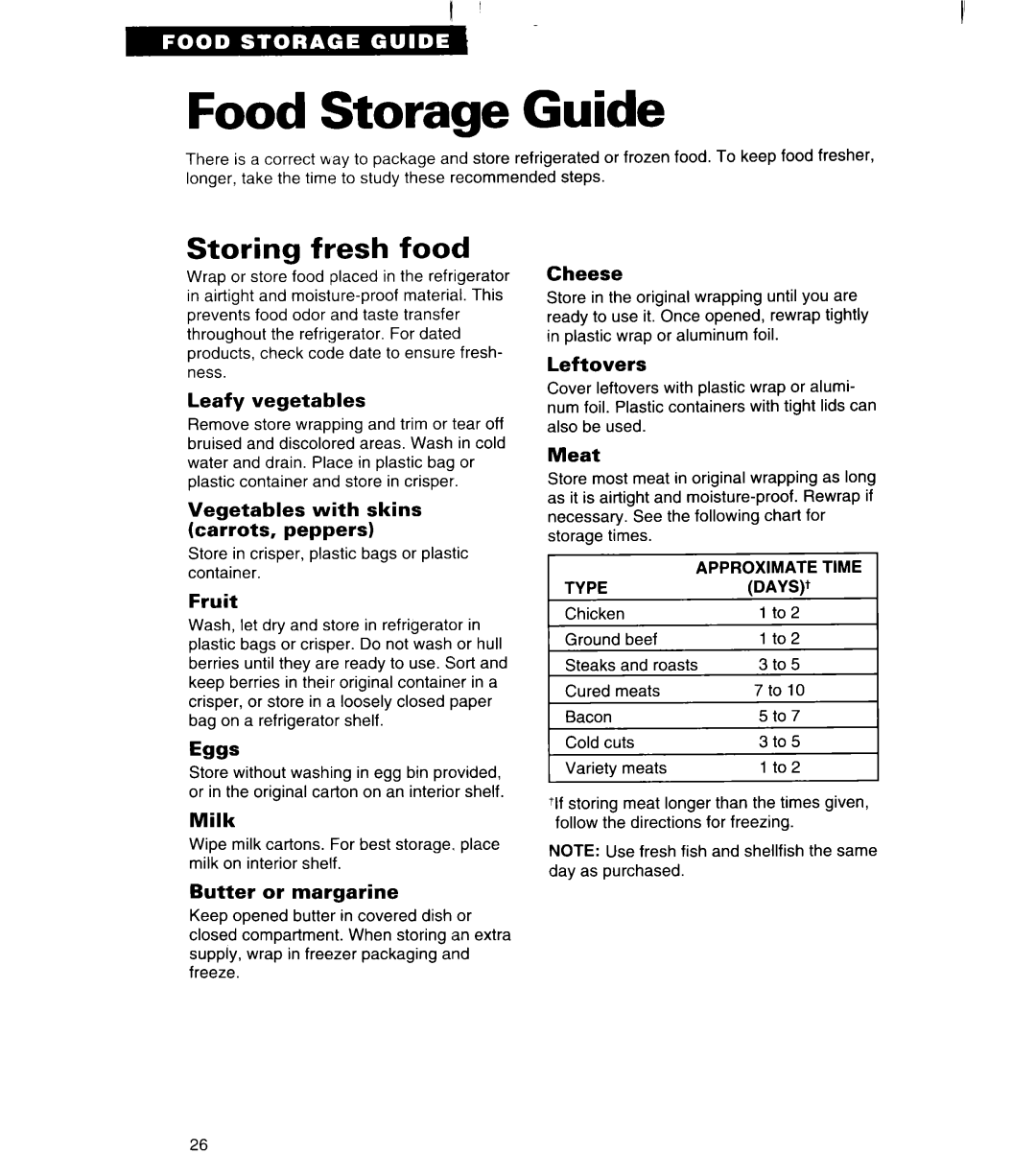 Whirlpool 3VED27DQ Food Storage Guide, Storing fresh food, Leafy vegetables, Vegetables with skins carrots, peppers, Fruit 