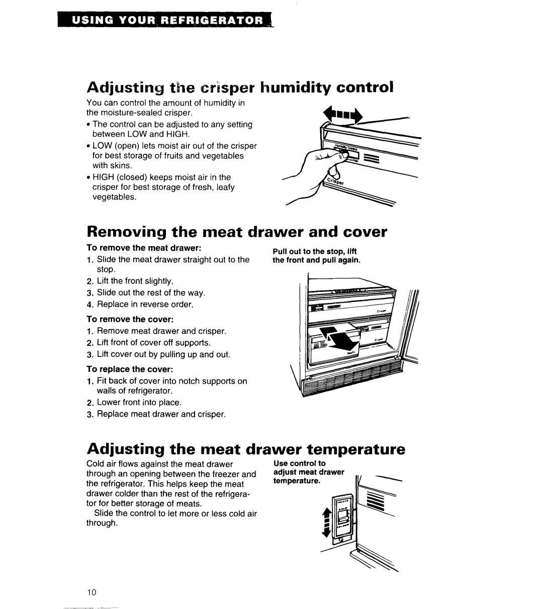 Whirlpool 3VED29DQ important safety instructions Adjustin the crisper humidity control, Removing the meat drawer and cover 