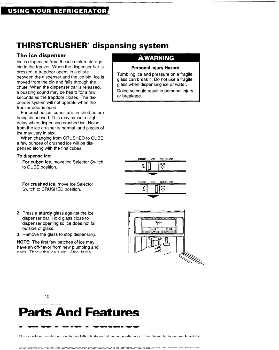 Whirlpool 3VED29DQ important safety instructions Thirstcrusher dispensing system, Ice dispenser 