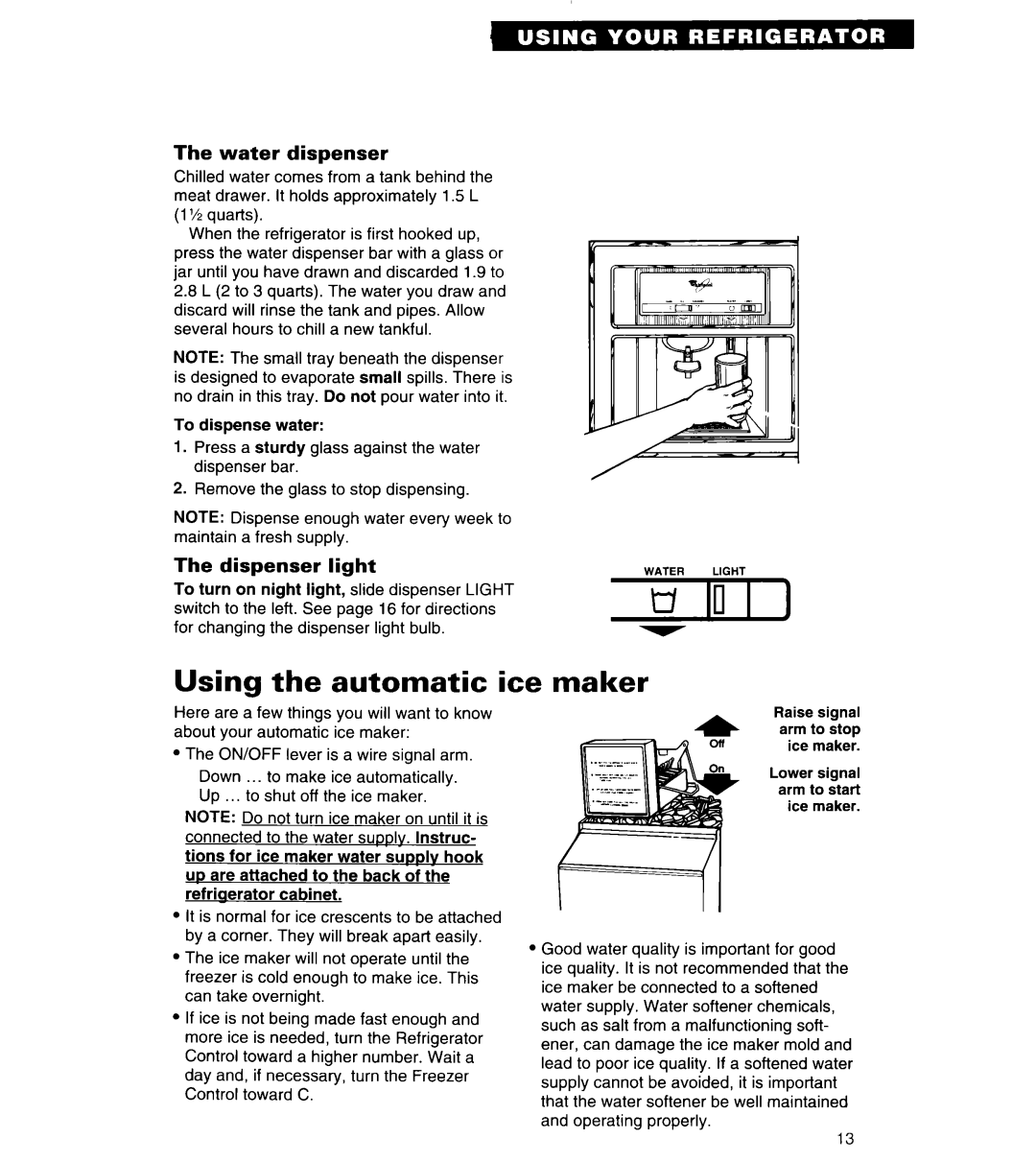 Whirlpool 3VED29DQ important safety instructions Using Automatic Ice maker, Water dispenser, Dispenser light 