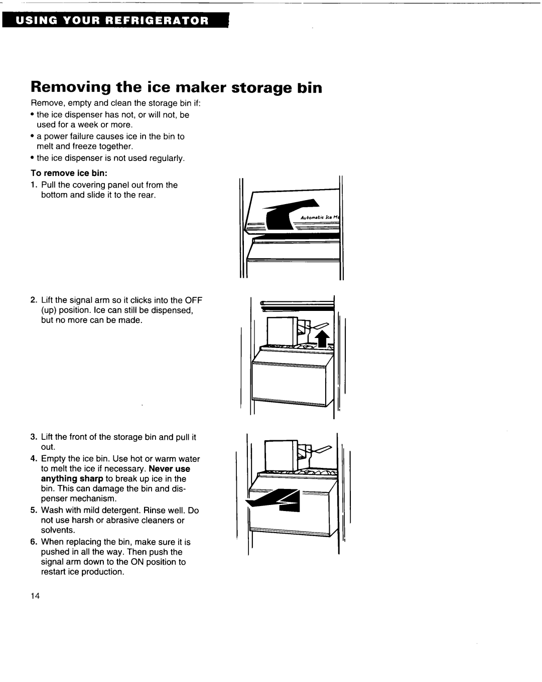 Whirlpool 3VED29DQ important safety instructions Removing the ice maker storage bin 