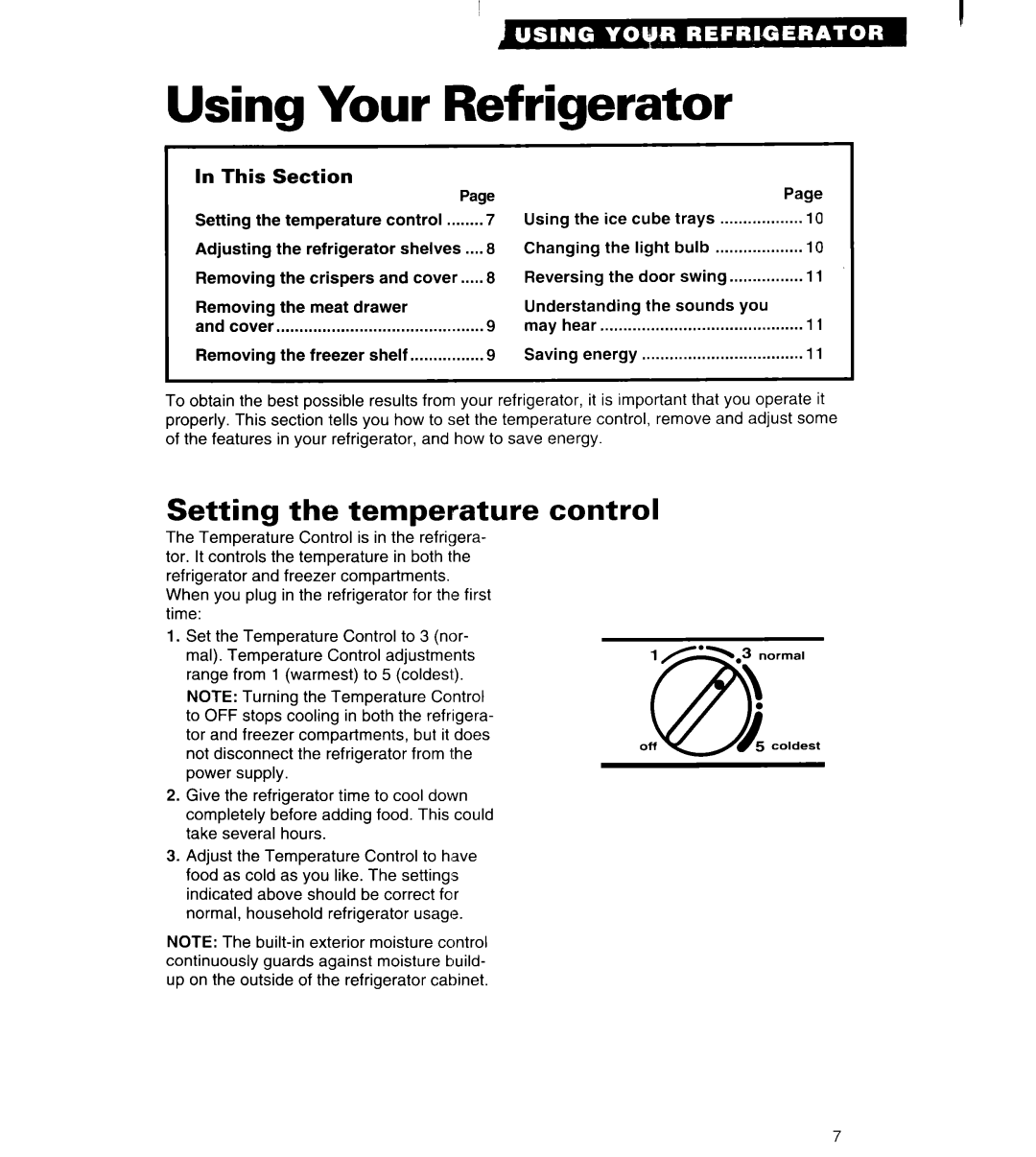 Whirlpool 3VET16GK important safety instructions Using Your Refrigerator, Setting the temperature control 