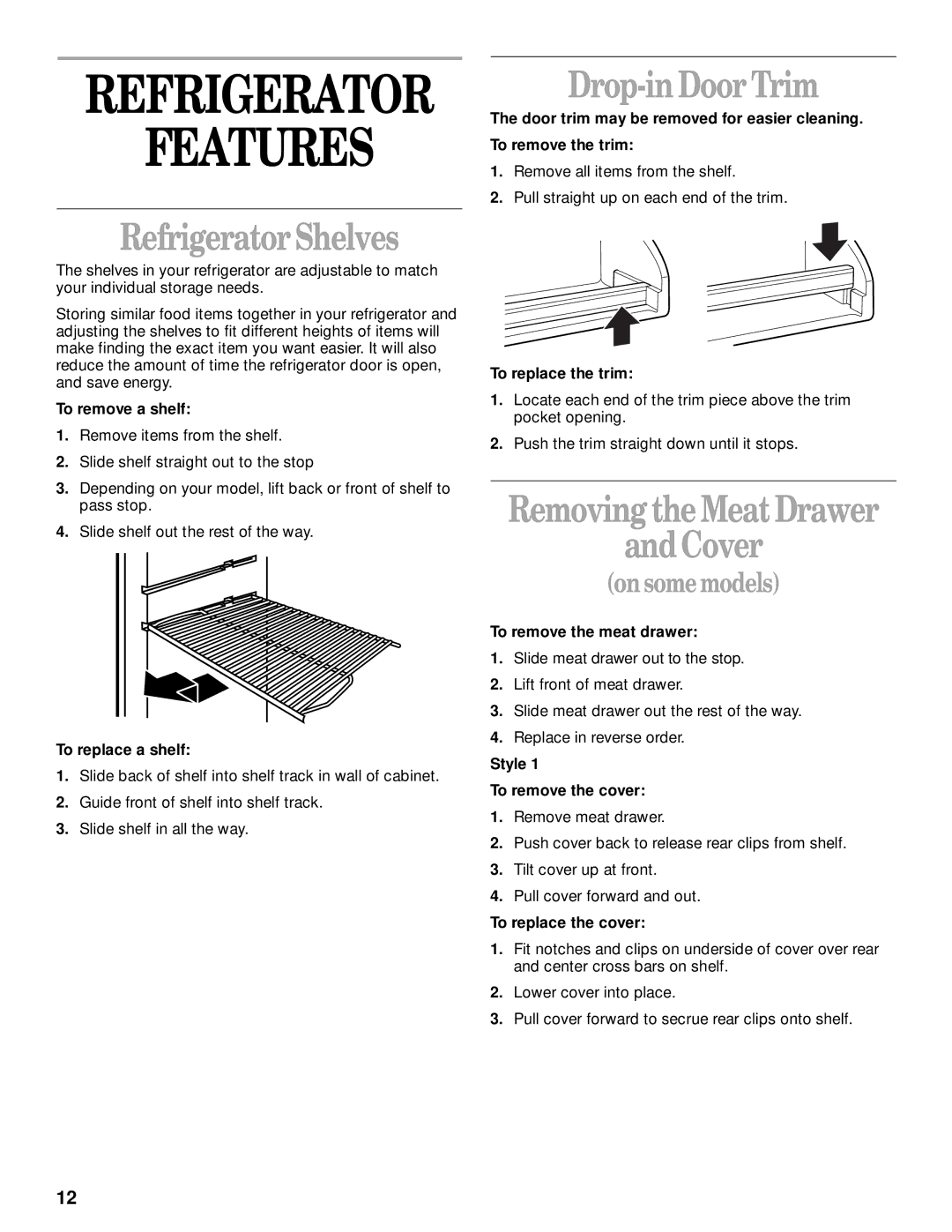 Whirlpool 3VET16GKGW01 manual Features, RefrigeratorShelves, Drop-inDoor Trim, RemovingtheMeat Drawer Cover 