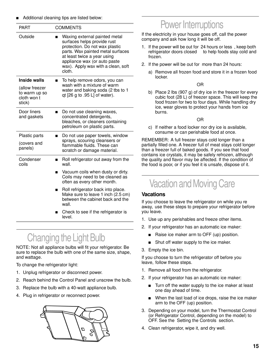 Whirlpool 3VET16GKGW01 manual Changing theLight Bulb, PowerInterruptions, VacationandMovingCare, Vacations 