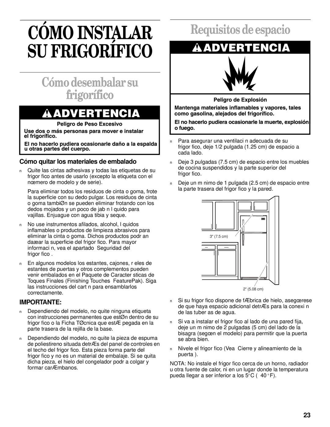 Whirlpool 3VET16GKGW01 manual Requisitos de espacio Cómodesembalarsu Frigorífico, Cómo quitar los materiales de embalado 