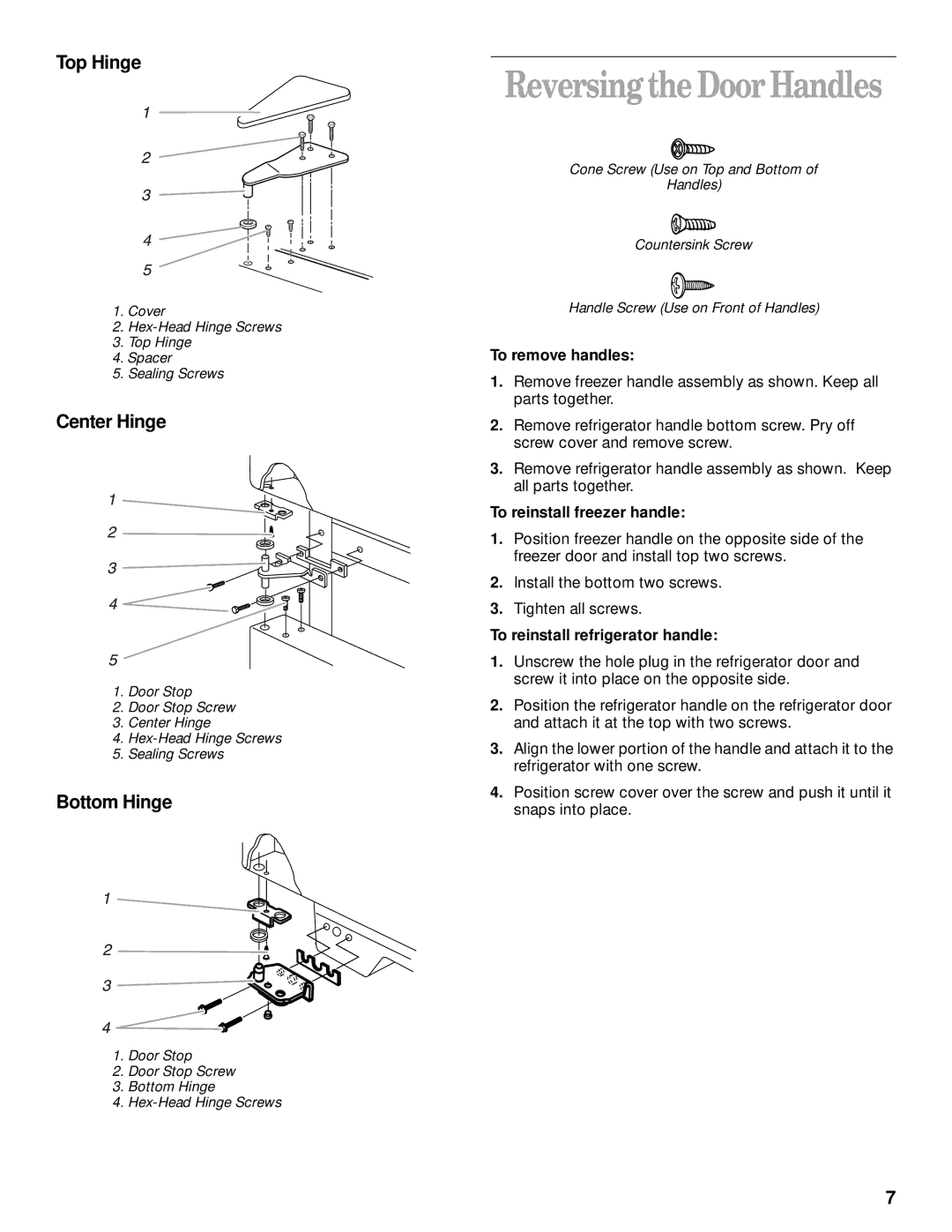 Whirlpool 3VET16GKGW01 manual Reversingthe DoorHandles, Top Hinge, Center Hinge, Bottom Hinge 