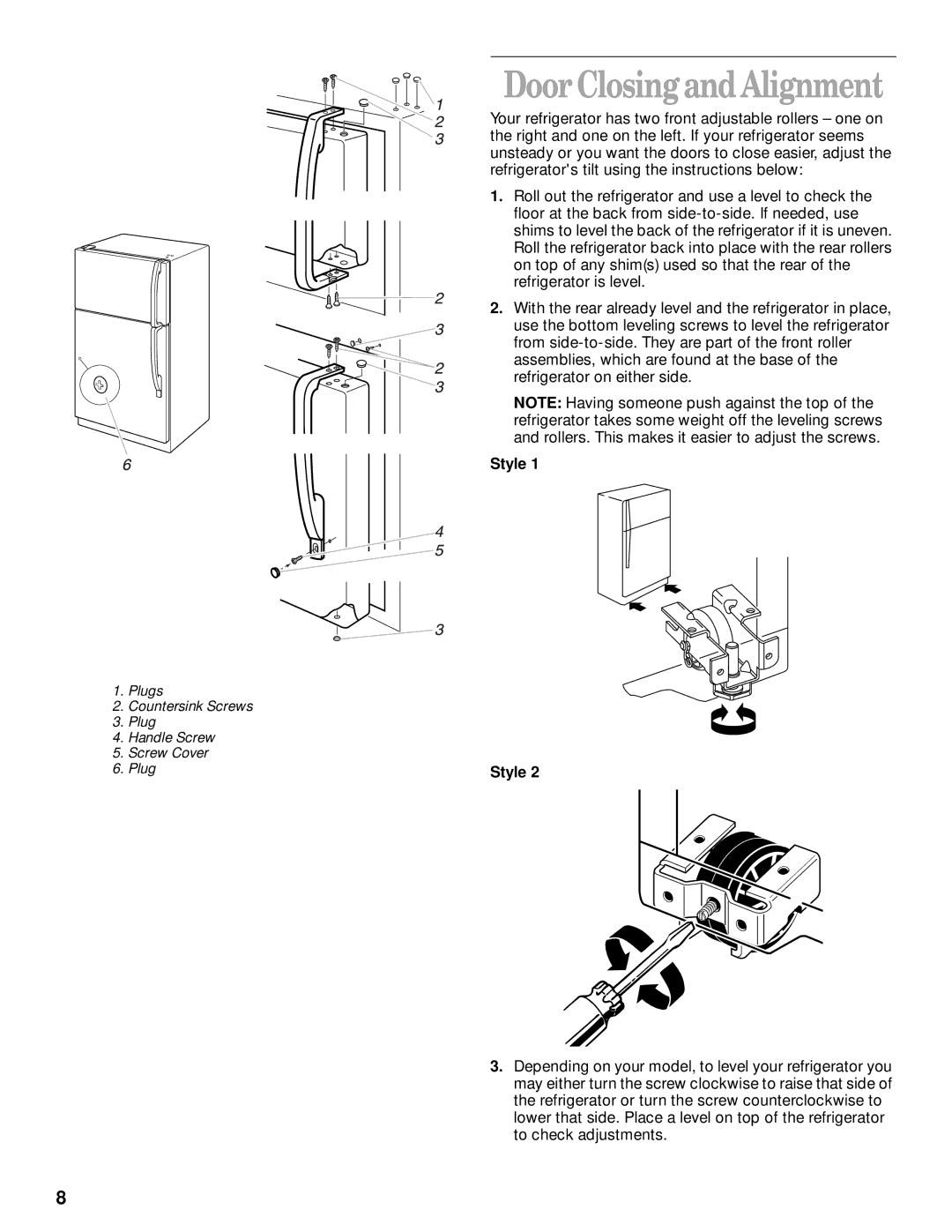 Whirlpool 3VET16GKGW01 manual Door ClosingandAlignment, Style 