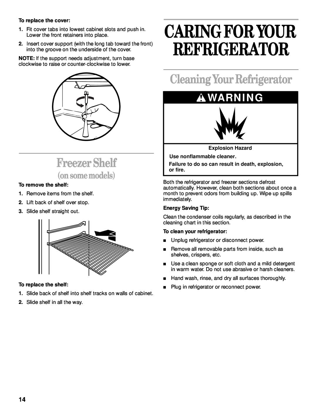 Whirlpool 3VET16GKGW01 manual Caring For Your Refrigerator, Freezer Shelf, CleaningYour Refrigerator, onsomemodels 