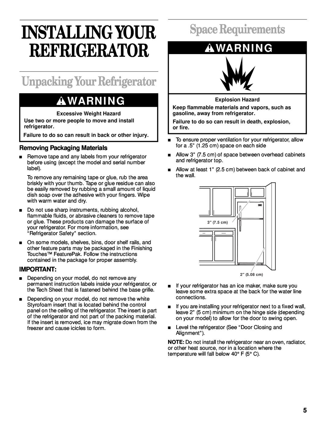 Whirlpool 3VET16GKGW01 Installing Your Refrigerator, Space Requirements, UnpackingYour Refrigerator, Explosion Hazard 
