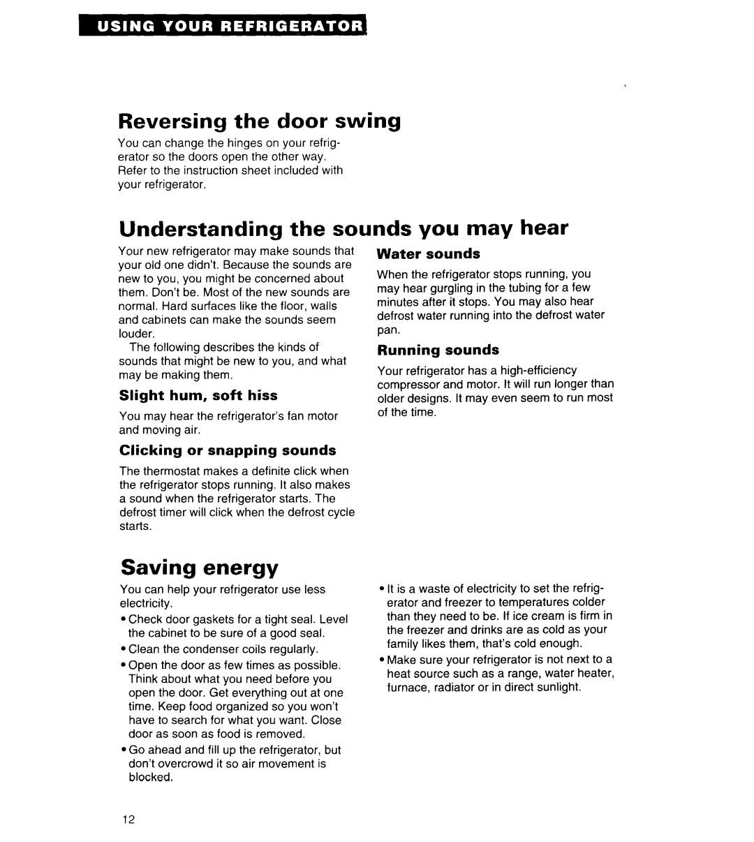 Whirlpool 3VET19ZK warranty Reversing the door swing, Understanding the sounds you may hear, Saving energy 