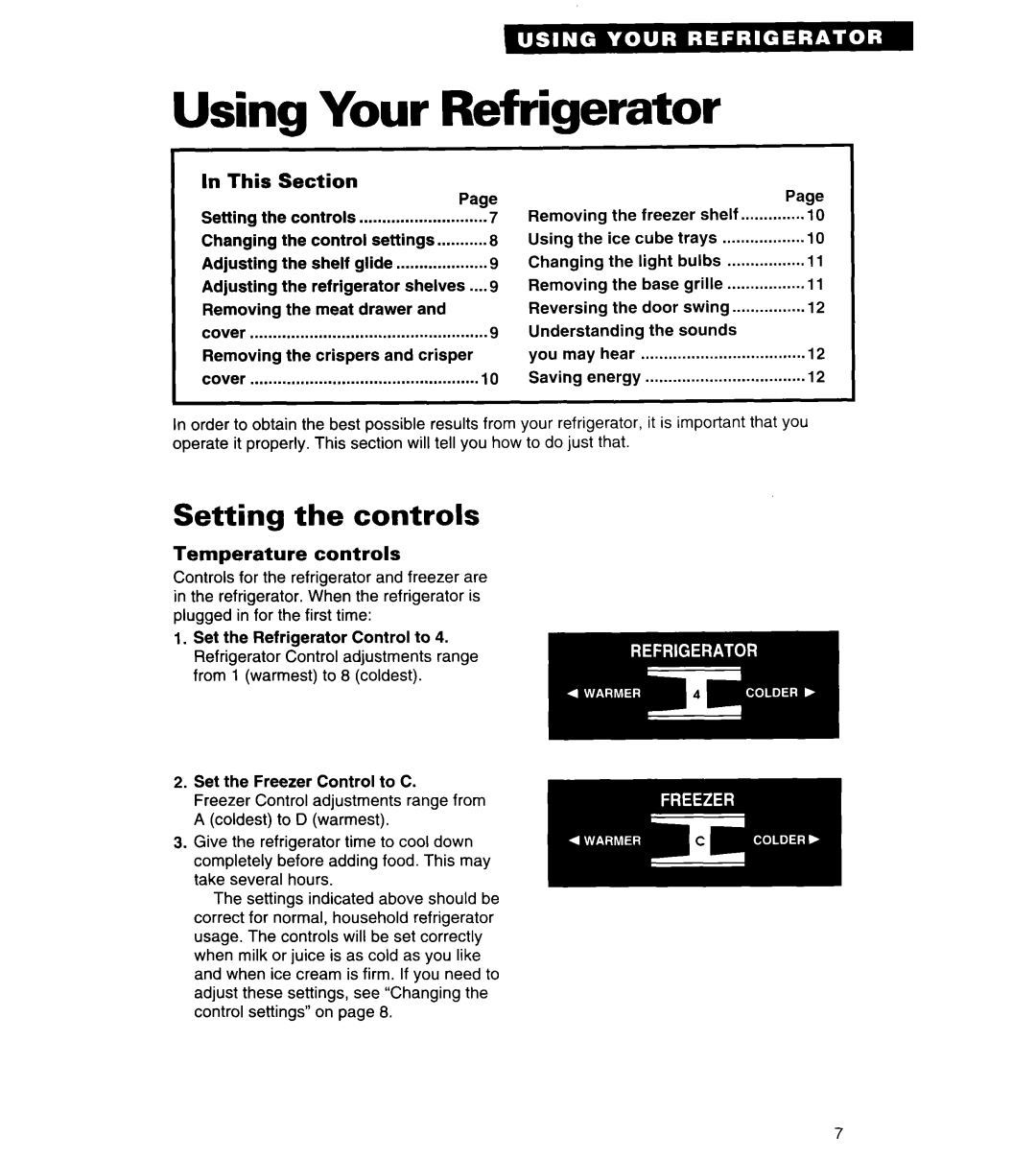 Whirlpool 3VET19ZK warranty Using Your Refrigerator, Setting the controls, This Section, Temperature controls 