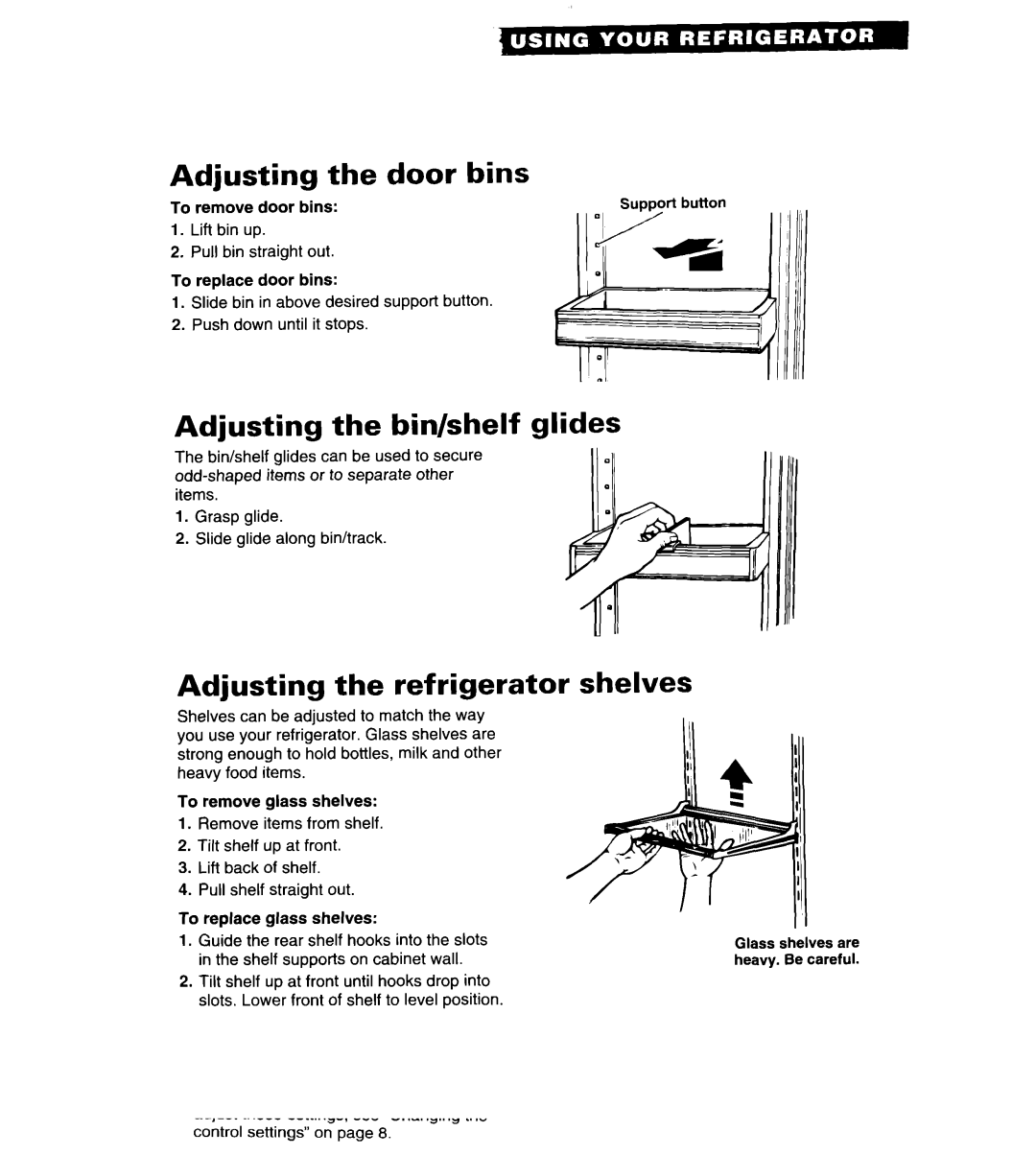 Whirlpool 3VET21DK, 3VET23DK Adjusting Door Bins, Adjusting the bin/shelf glides, Adjusting the refrigerator shelves 