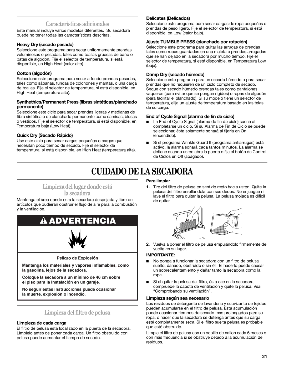 Whirlpool 3XKER5437 manual Cuidado DE LA Secadora, Característicasadicionales, Limpiezadel lugardondeestá Lasecadora 