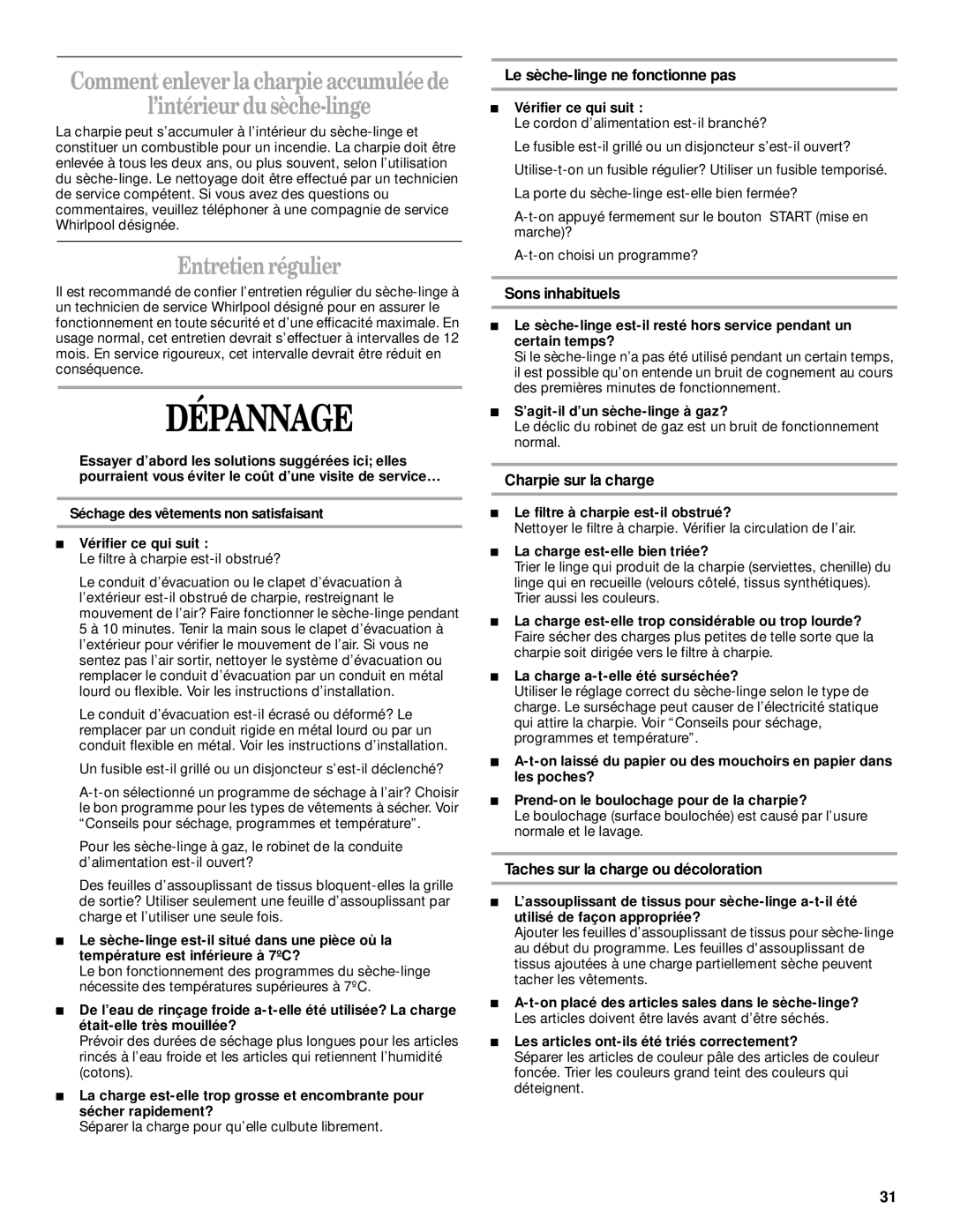 Whirlpool 3XLGR5437, 3XLEQ8000, 3XLER5437, 3XLEC8647 manual Dépannage, ’intérieur du sèche-linge, Entretien régulier 