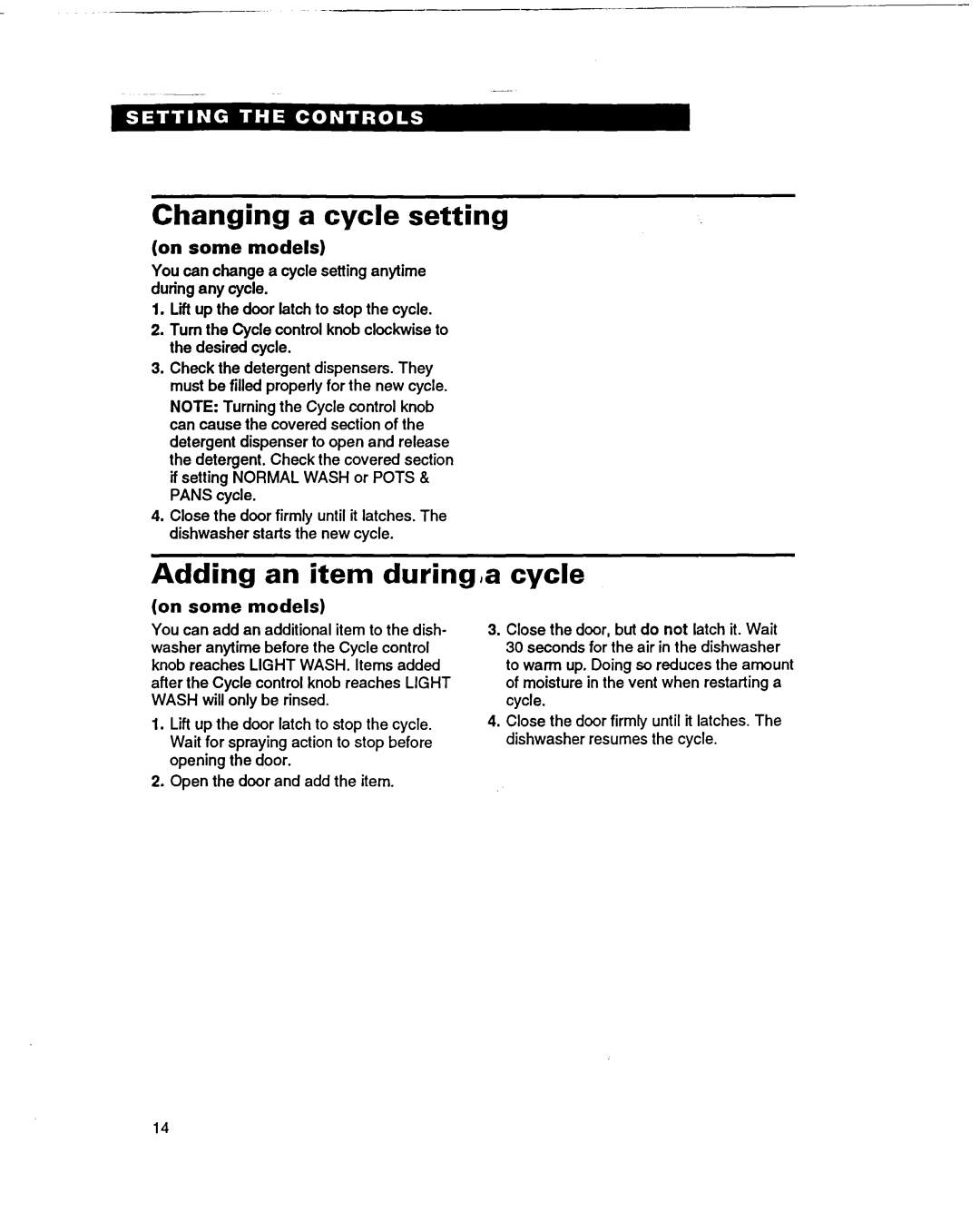 Whirlpool 400 warranty Changing a cycle setting, Adding an item during,a, Cycle, On some models 