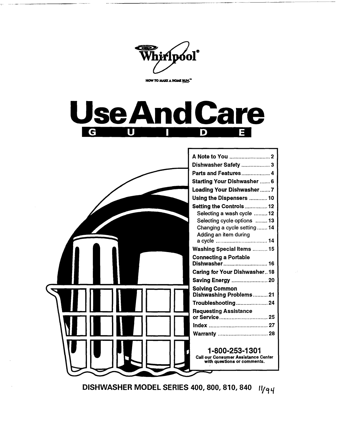 Whirlpool warranty 1-800-253-I301, DISHWASHER MODEL SERIES 400,800,810,840 ryqq, UseAndCare 