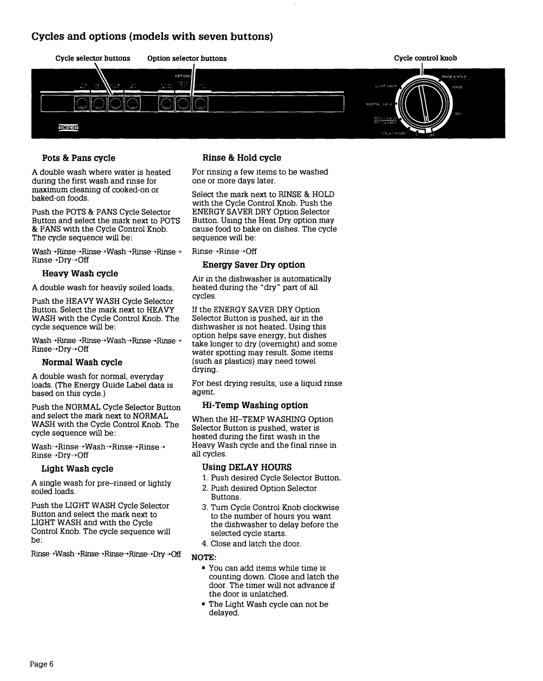 Whirlpool 408 warranty Pots & Pans cycle, Heavy Wash cycle, Hi-Temp Washing option, Using Delay Hours 