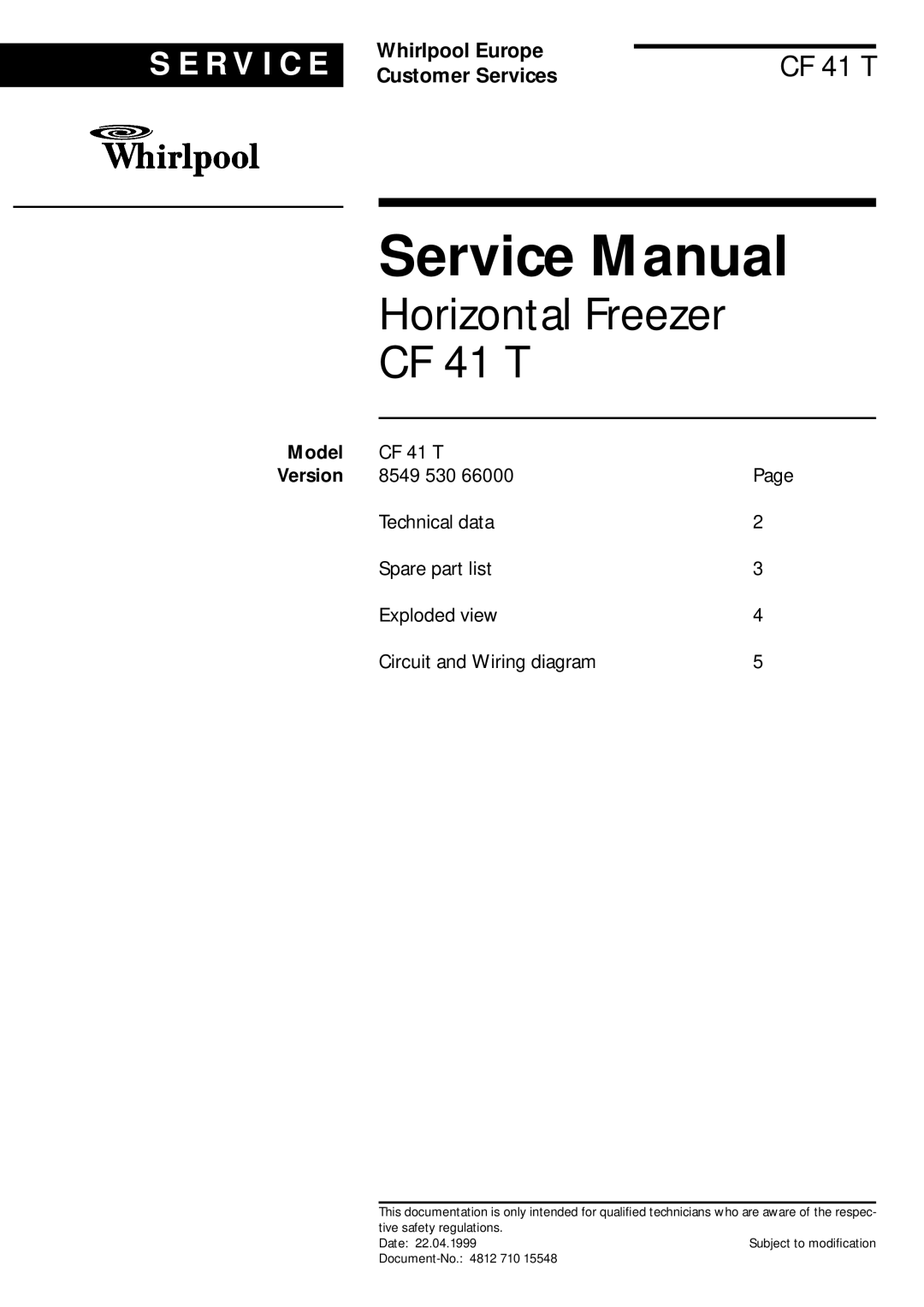 Whirlpool service manual Model, Horizontal Freezer CF 41 T, S E R V I C E, Whirlpool Europe, Customer Services 