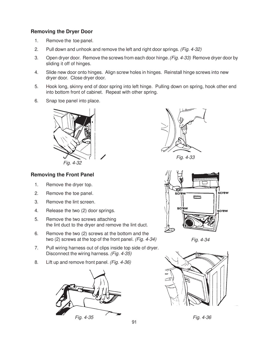 Whirlpool 4322616 manual Removing the Dryer Door, Removing the Front Panel 