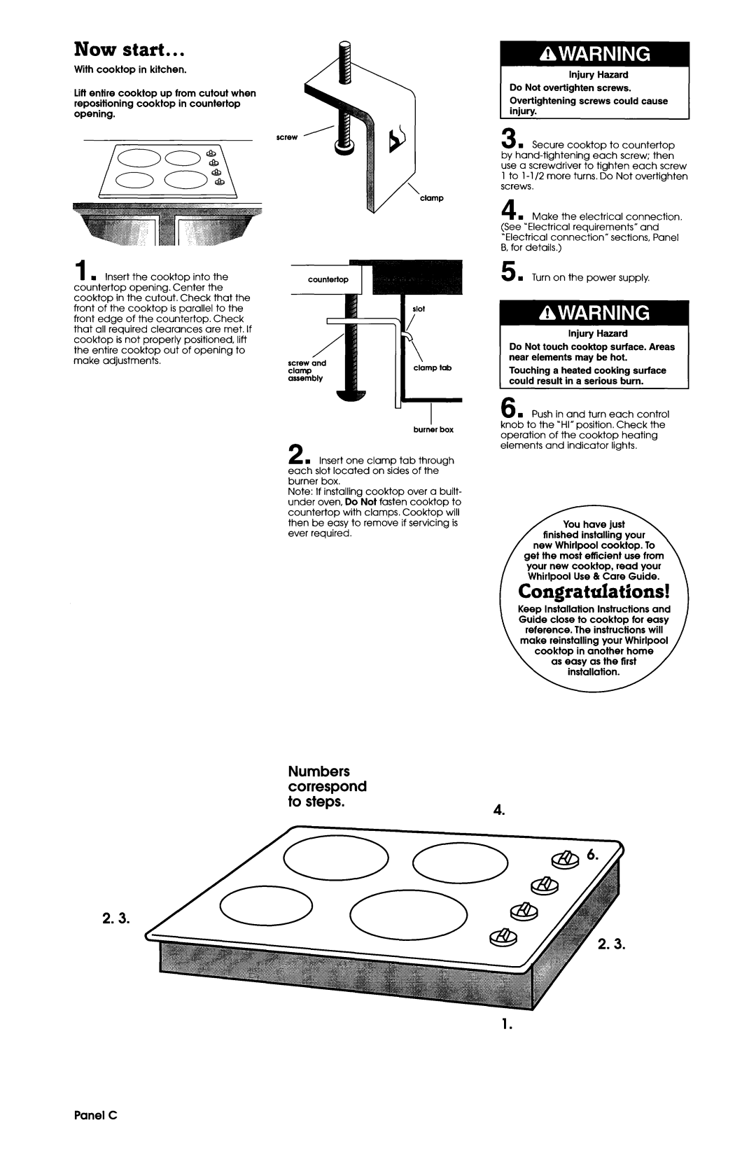 Whirlpool 4454653 installation instructions Now start, Coigratulations, Panel C 