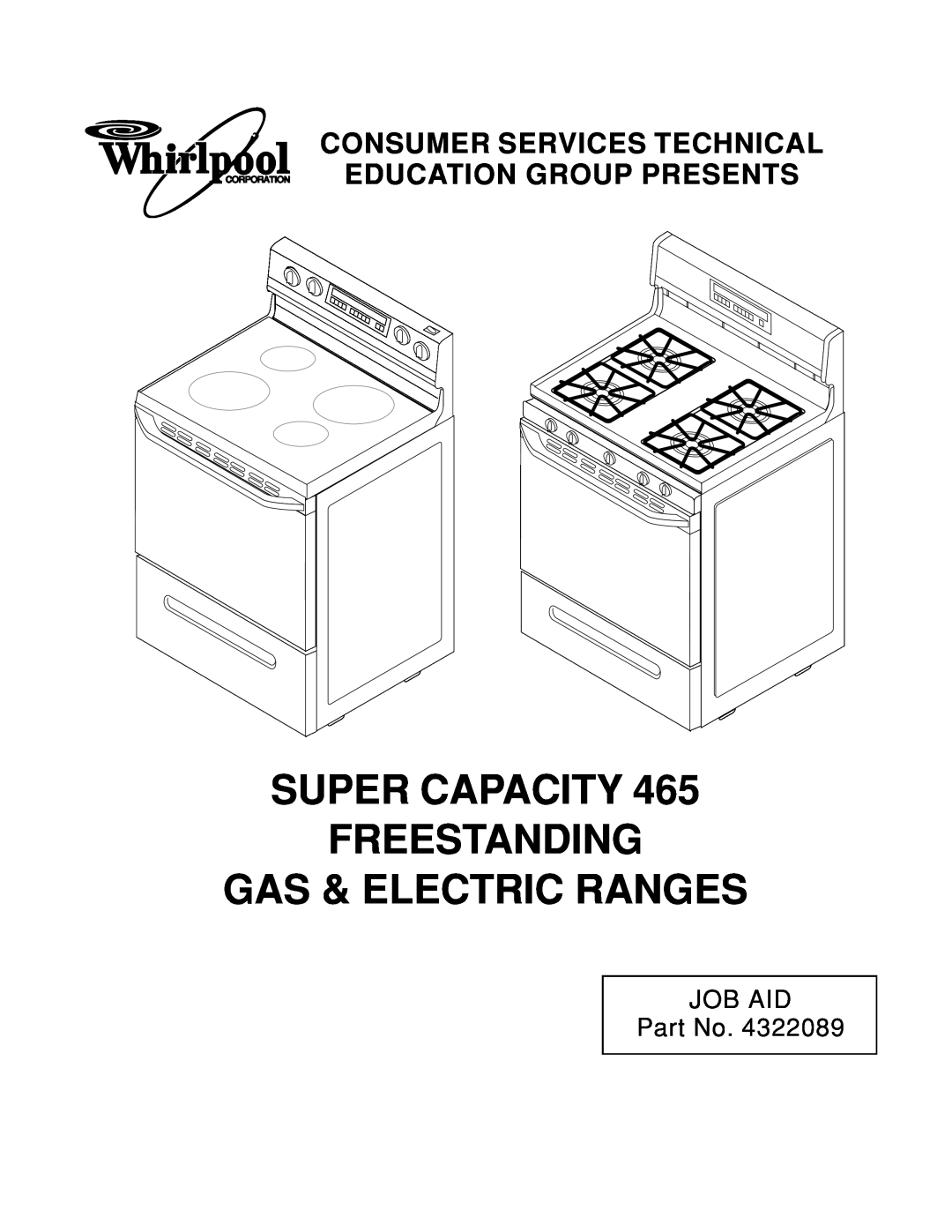 Whirlpool 465 manual Super Capacity Freestanding Gas & Electric Ranges, Job Aid 