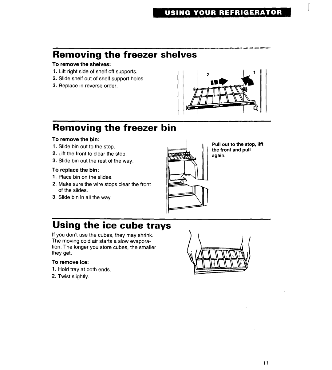 Whirlpool 4ED20ZK Removing the freezer shelves, Removing the freezer bin, Using the ice cube trays 