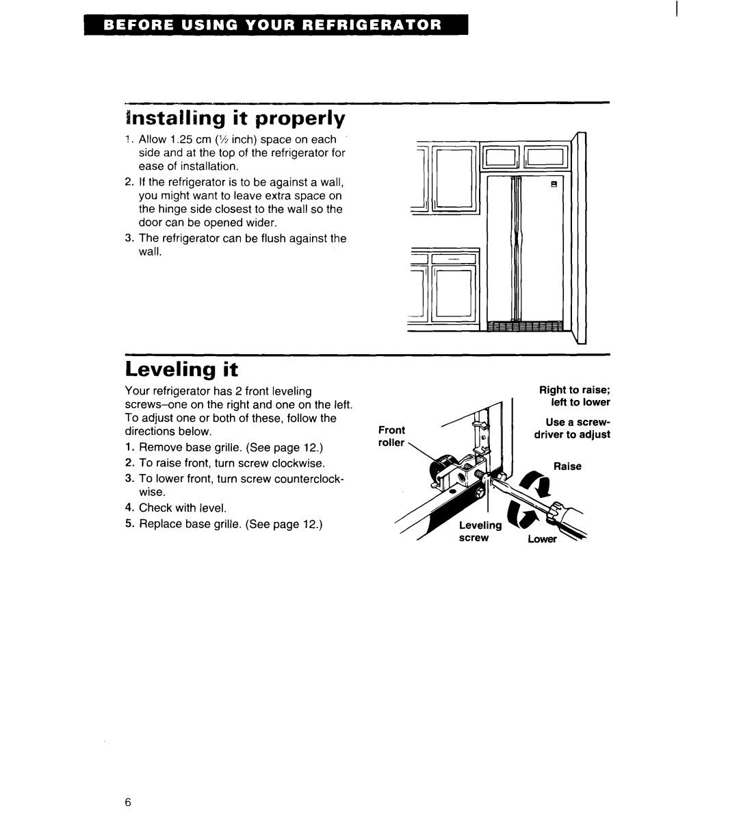 Whirlpool 4ED20ZK important safety instructions Nstalling it properly, Leveling it 