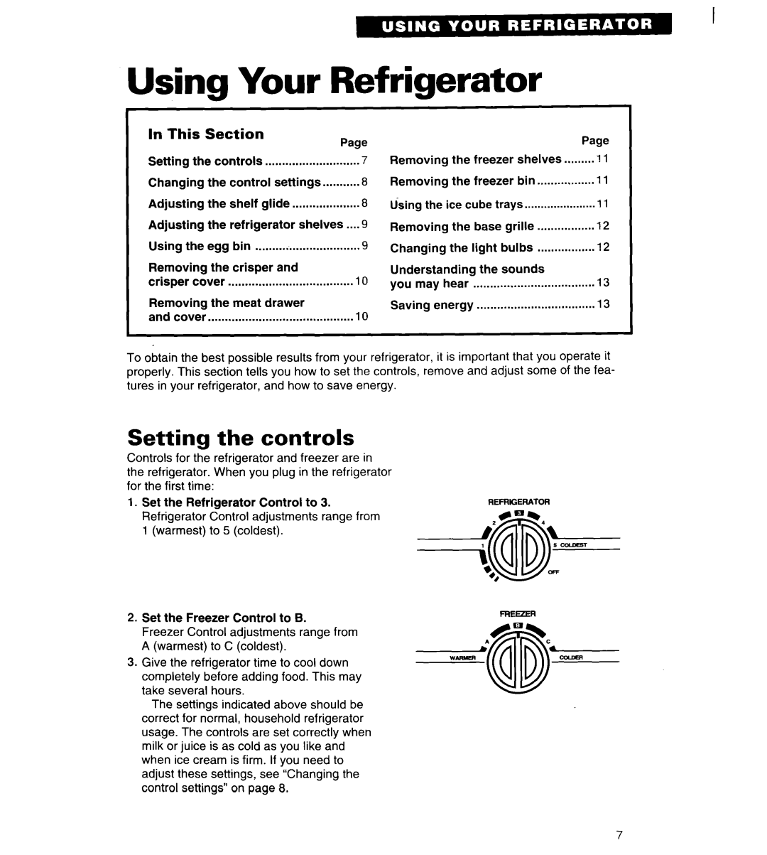 Whirlpool 4ED20ZK important safety instructions Using Your Refrigerator, Setting the controls 