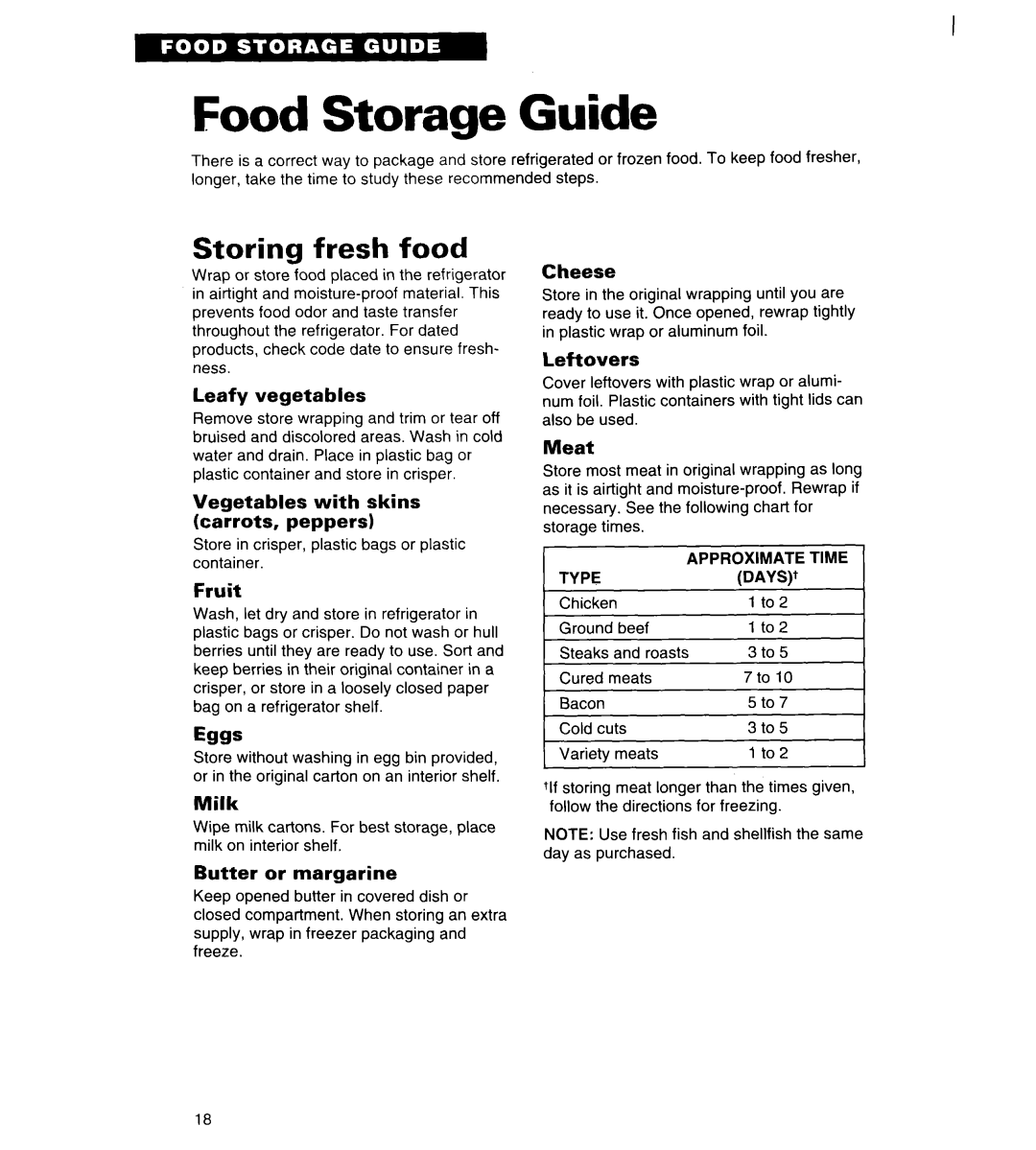 Whirlpool 4ED20ZK Food Storage Guide, Storing fresh food, Leafy vegetables, Vegetables with skins carrots, peppers, Fruit 
