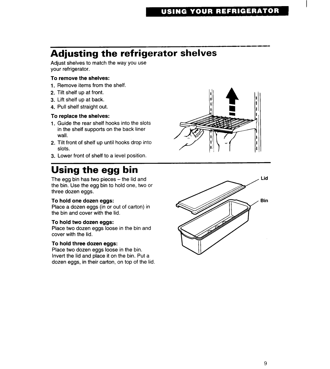 Whirlpool 4ED20ZK important safety instructions Adjusting the refrigerator shelves, Using the egg bin 