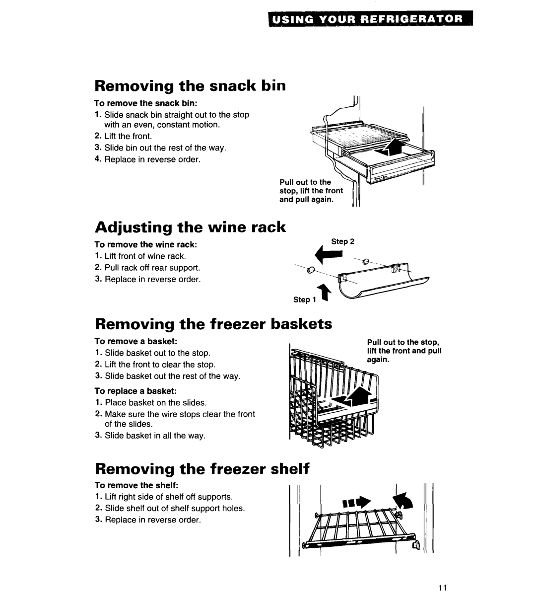 Whirlpool 4ED25DQ Removing the snack bin, Adjusting the wine rack, Removing the freezer shelf 